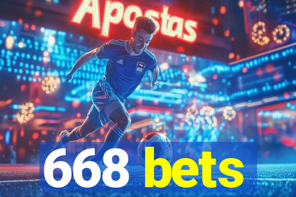 668 bets